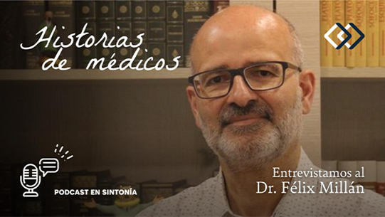 Entrevistamos al Dr. Félix Millán